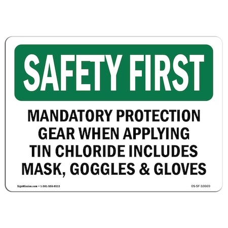 Signmission OSHA, Mandatory Protection Gear When Applying, 14in X 10in Rigid Plastic, 14" W, 10" H, Landscape OS-SF-P-1014-L-10669